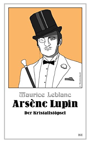 Arsène Lupin - Der Kristallstöpsel (Die Abenteuer des Arsène Lupin)